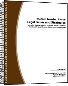 The Tech Transfer Library: Legal Issues and Strategies. Volume II